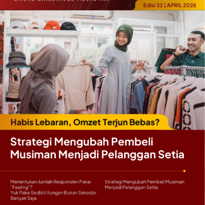 Habis Lebaran, Omzet Terjun Bebas? Strategi Mengubah Pembeli  Musiman Menjadi Pelanggan Setia